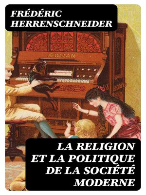 cover image of La religion et la politique de la société moderne